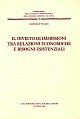 Il divieto di immissioni tra relazioni economiche e bisogni esistenziali.