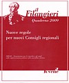 Quaderno 2009 - Nuove regole per nuovi Consigli regionali