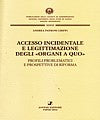 Accesso incidentale e legittimazione degli "organi a quo".