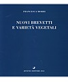 Nuovi brevetti e varietà vegetali.