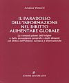 Il paradosso dell’informazione nel diritto alimentare globale.
