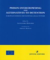 Prison overcrowding and alternatives to detention.