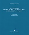 Autodichia degli organi costituzionali. Fondamenta e prassi.