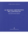 Le regole costitutive del contratto.
