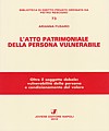L’atto patrimoniale della persona vulnerabile.