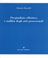Pregiudizio effettivo e nullità degli atti processuali.