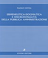 Ermeneutica-dogmatica e discrezionalità della pubblica amministrazione.