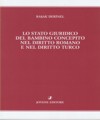 Lo stato giuridico del bambino concepito nel diritto romano e nel diritto turco.