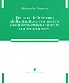 Per una definizione della struttura normativa del diritto internazionale contemporaneo.