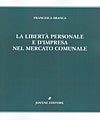 La libertà personale e d’impresa nel mercato comunale.