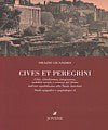 Cives et peregrini.