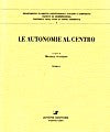 Le autonomie al centro.