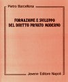 Formazione e sviluppo del diritto privato moderno.