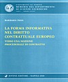 La forma informativa nel diritto contrattuale europeo.