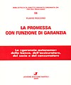 La promessa con funzione di garanzia.