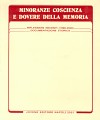 Minoranze coscienza e dovere della memoria.