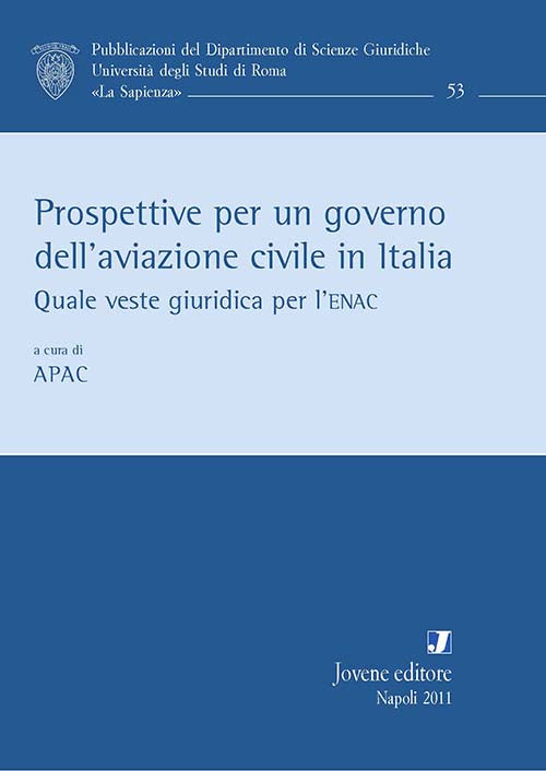 Prospettive per un governo dell'aviazione civile in Italia.