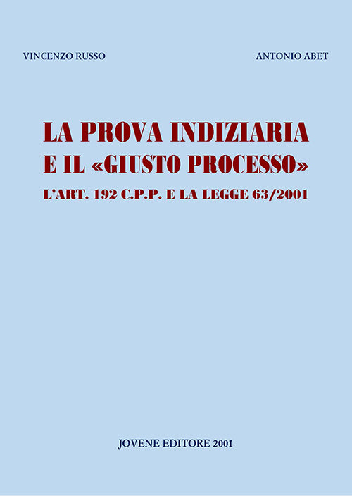 La prova indiziaria e il «giusto processo».