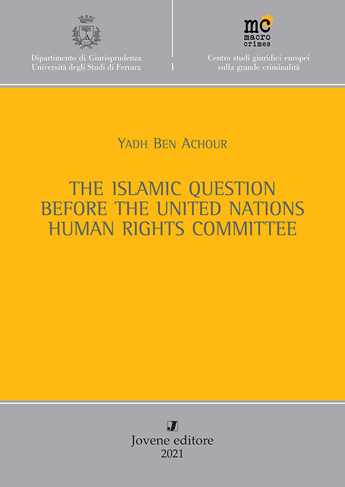 The Islamic Question before the United Nations Human Rights Committee.