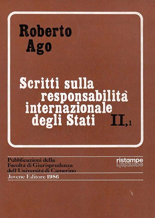 Scritti sulla responsabilità degli Stati - Vol. II.