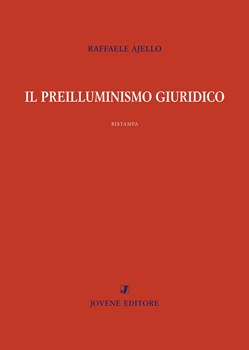 Il preilluminismo giuridico.