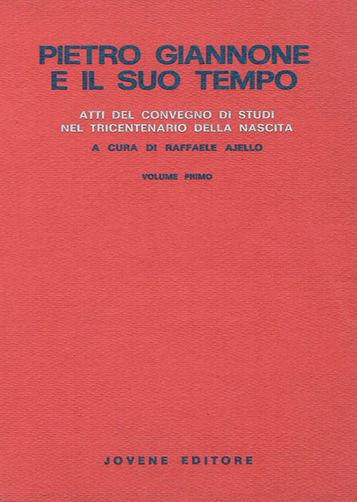 Pietro Giannone e il suo tempo.