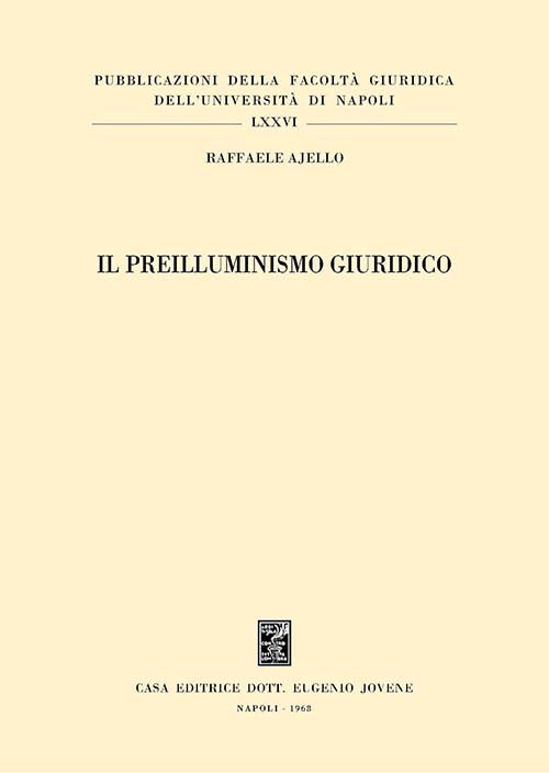 Il preilluminismo giuridico.