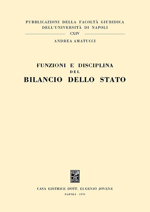 Funzioni e disciplina del bilancio dello Stato.