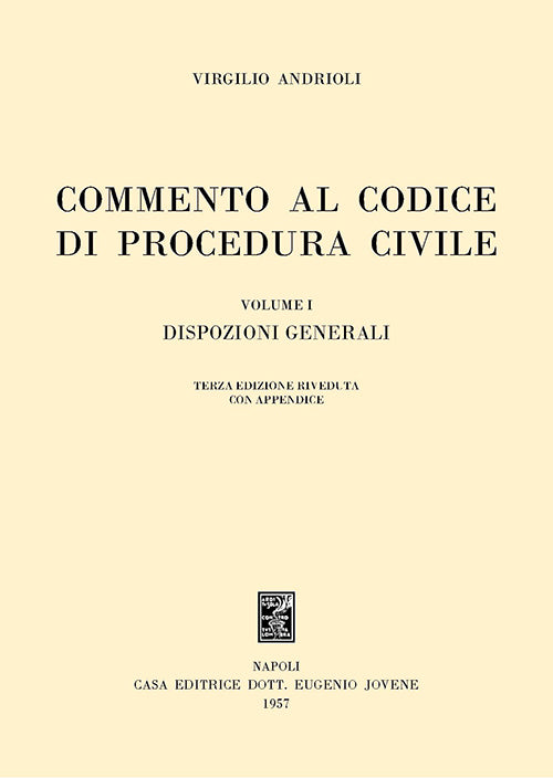Commento al codice di procedura civile - Volume I.