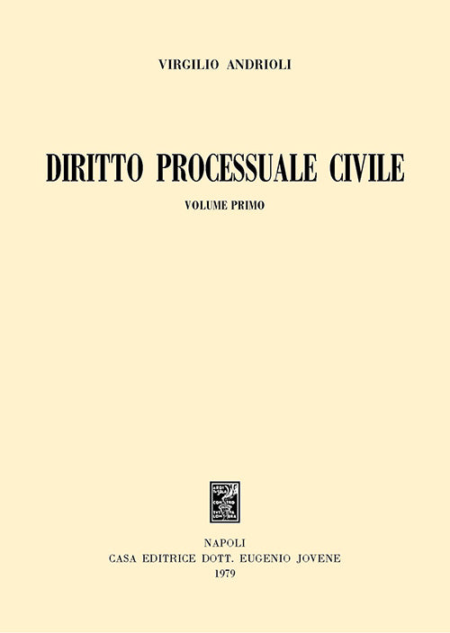 Diritto processuale civile. Volume primo.
