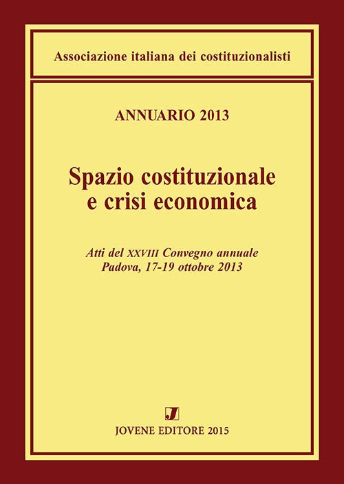 Annuario 2013 - Spazio costituzionale e crisi economica.