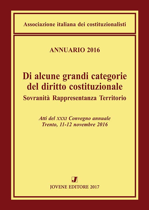 Annuario 2016. Di alcune grandi categorie del diritto costituzionale.