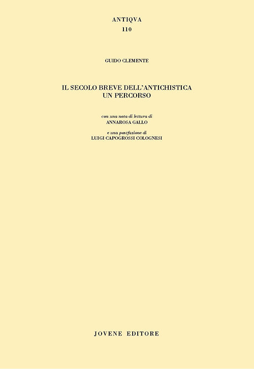 Il secolo breve dell'antichistica. Un percorso.