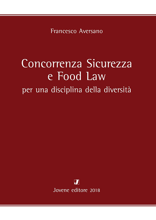 Concorrenza Sicurezza e Food Law.