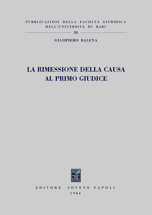 La rimessione della causa al primo giudice.