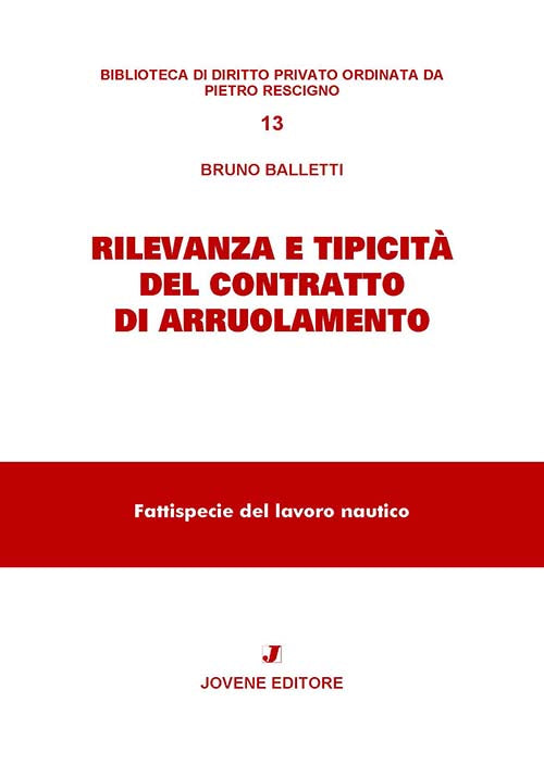 Rilevanza e tipicità del contratto di arruolamento.