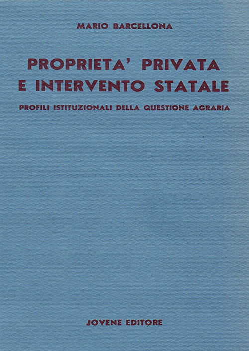 Proprietà privata e intervento statale.