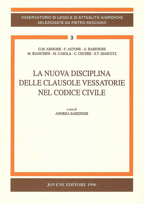 La nuova disciplina delle clausole vessatorie nel codice civile.