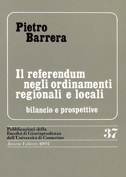 Il referendum negli ordinamenti regionali e locali.