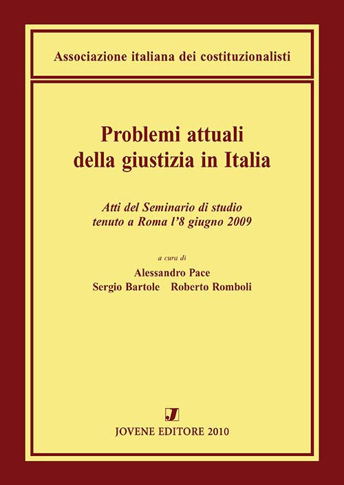 Problemi attuali della giustizia in Italia.