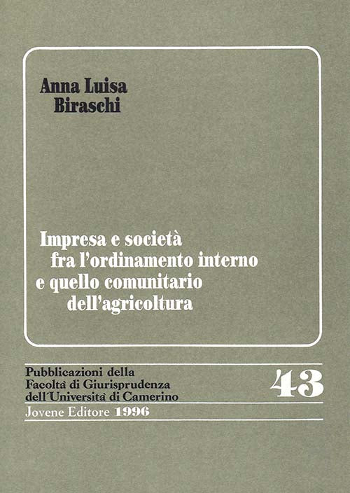 Impresa e società fra l'ordinamento interno e quello comunitario dell'agricoltura