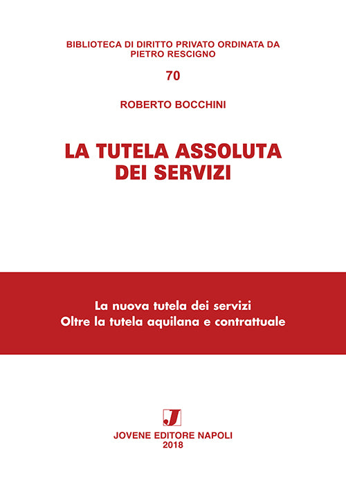 La tutela assoluta dei servizi.