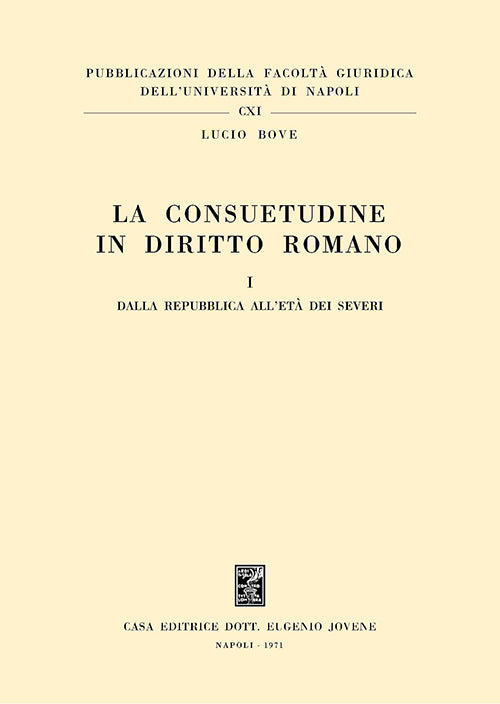 La consuetudine in diritto romano.