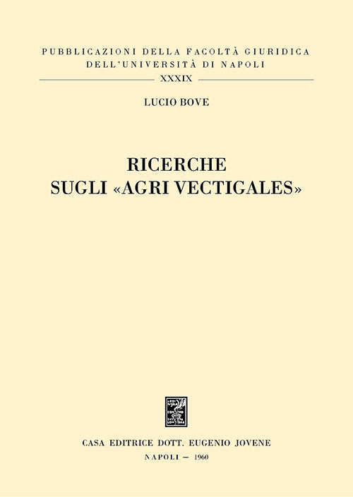 Ricerche sugli «agri vectigales».