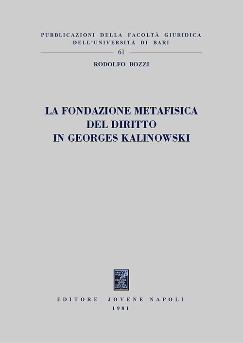La fondazione metafisica del diritto in Georges Kalinowski.