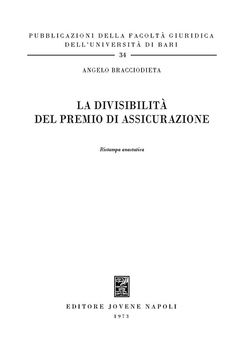 La divisibilità del premio di assicurazione.