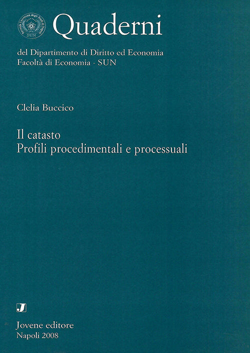 Il catasto. Profili procedimentali e processuali.