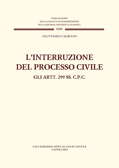 L'interruzione del processo civile.