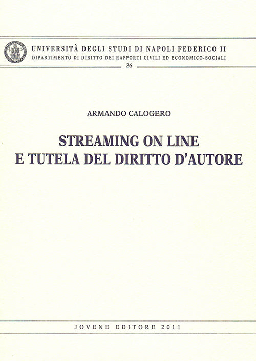 Streaming on line e tutela del diritto d'autore.