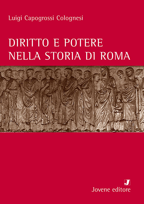 Diritto e potere nella storia di Roma
